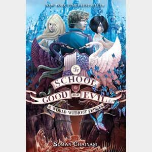 The School for Good and Evil #2: A World Without Princes-Soman Chainani (School Event)