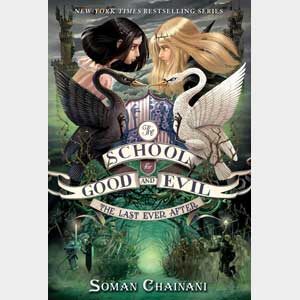 The School for Good and Evil #3: The Last Ever After-Soman Chainani (School Event)