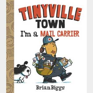 Tinyville Town: I'm a Mail Carrier! (Board Book)-Brian Biggs (Penn Wynne)