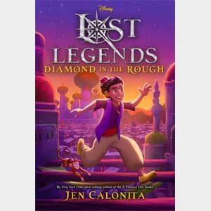 Lost Legends: Diamond in the Rough-Jen Calonita (Radnor)