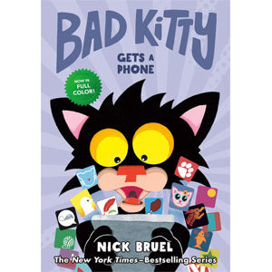 Bad Kitty Gets a Phone-Nick Bruel (Glenwood)