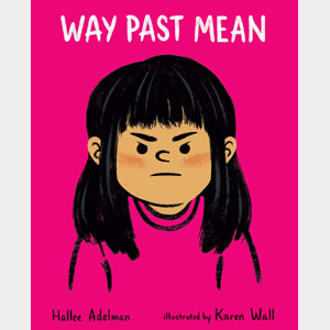 Way Past Mean-Hallee Adelman (Autographed)<br>Release Date: Apr. 2024