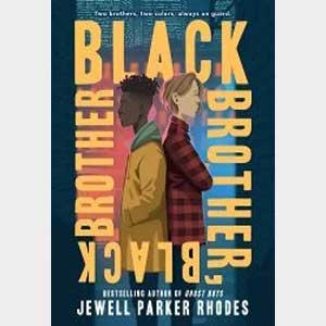 Black Brother, Black Brother-Jewell Parker Rhodes