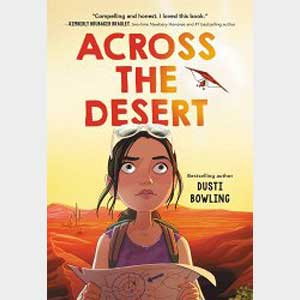 Across the Desert-Dusti Bowling
