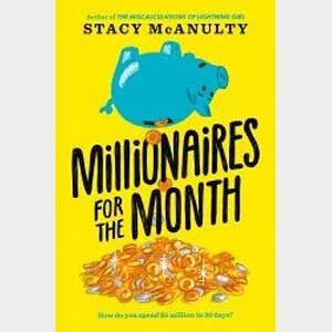Millionaires for the Month-Stacy McAnulty