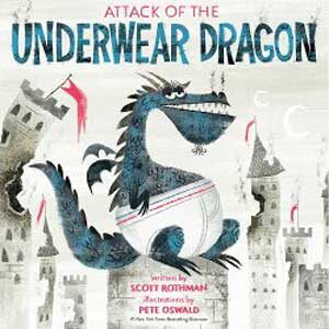 Attack of the Underwear Dragon-Scott Rothman