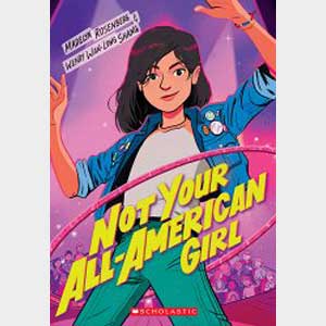 Not Your All-American Girl-Madelyn Rosenberg and Wendy Wan-Long Shang