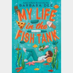 My Life in the Fish Tank-Barbara Dee