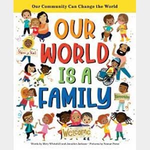 Our World is A Family-Miry Whitehill and Jennifer Jackson
