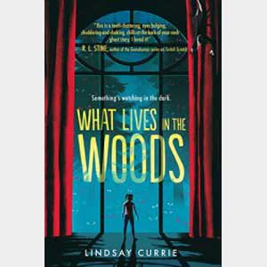 What Lives in the Woods-Lindsay Currie