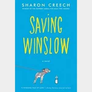 Saving Winslow-Sharon Creech