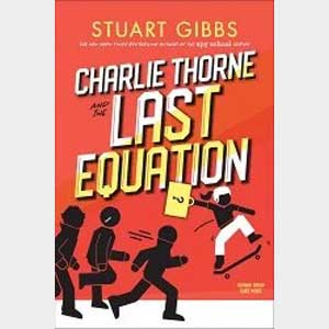 Charlie Thorne & the Last Equ-Stuart Gibbs