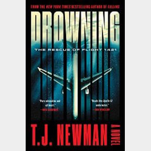 Drowning: The Rescue of Flight 1421 (a Novel)-T. J. Newman