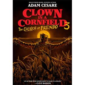 Clown in a Cornfield #3: The Church of Frendo-Adam Cesare (Autographed Books)<br>RELEASE DATE: August 20, 2024<br>Hardcover