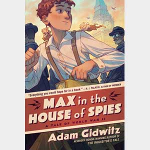 Max in the House of Spies-Adam Gidwitz (Wayne Elementary)