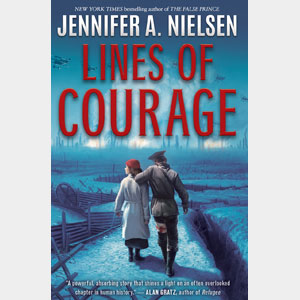 Lines of Courage-Jennifer Nielsen<br>(St Philip Neri)