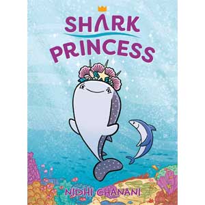 Shark Princess (Shark Princess #1)-Nidhi Chanani (Shipley)