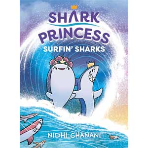 Surfin' Sharks (Shark Princess #3)-Nidhi Chanani (Shipley)