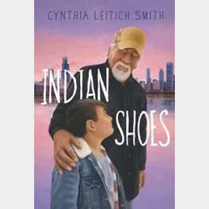 Indian Shoes-Cynthia L. Smith and Marybeth Timothy