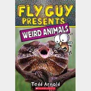 Fly Guy Presents: Weird Animals-Tedd Arnold