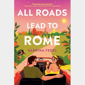 All Roads Lead to Rome-Sabrina Fedel (Autographed)