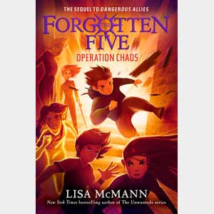 The Forgotten Five #5: Operation Chaos-<br>Lisa McMann<br>(Glenwood)