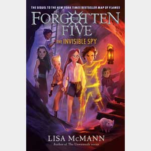 The Forgotten Five #2: The Invisible Spy-<br>Lisa McMann<br>(NFA)