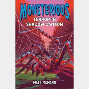 Monsterious #3: Terror in Shadow Canyon-<br>Matt McMann<br>(NFA)