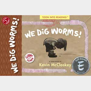 We Dig Worms!<br>Kevin McCloskey<br>Paperback<br>(New Eagle)