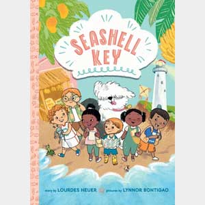 Seashell Key (Seashell Key #1): A Chapter Book-Lourdes Heuer, Lynnor Bontigao (Wayne-SS, K-1)