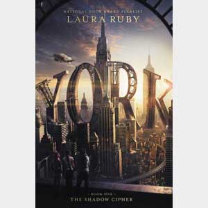 York: The Shadow Cipher-Laura Ruby, Dave Stevenson <br>Paperback (Wayne-SS, 4-5)