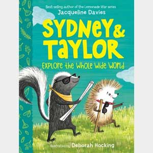 Sydney and Taylor Explore the Whole Wide World-Jacqueline Davies, Deborah Hocking <br>Paperback (Radnor-SS, K-1)