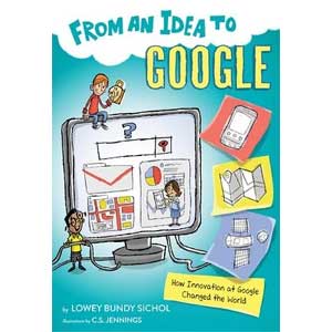 From an Idea to Google-Lowey Bundy Sichol, C.S. Jennings <br>Paperback (Radnor-SS, 2-3)