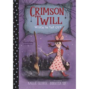 Crimson Twill: Witch in the City-Kallie George, Birgitta Sif <br>Paperback (Wayne-SS, 2-3)