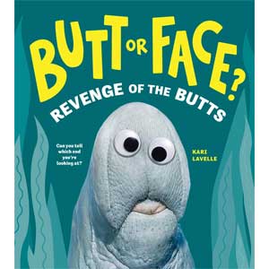 Butt or Face? Volume 2 <br>Kari Lavelle <br>Hardback (Radnor-SS, K-1)