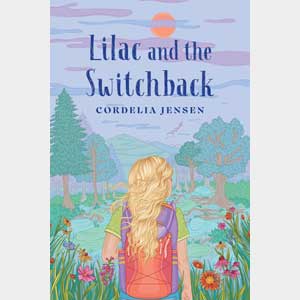 Lilac and the Switchback <br>Cordelia Jensen <br>Hardcover <br>(CBW)