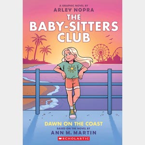 The Babysitter’s Club: Dawn On The Coast <br>Arley Nopra <br>Paperback <br>(Hillside)