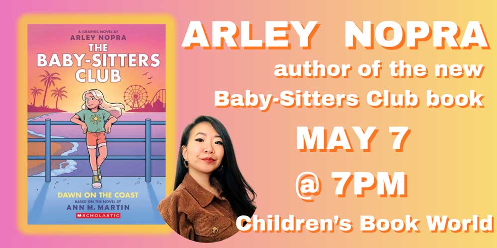 Arley Norpra Author of Baby Sitters Club Graphic Novel at CBW May 7 