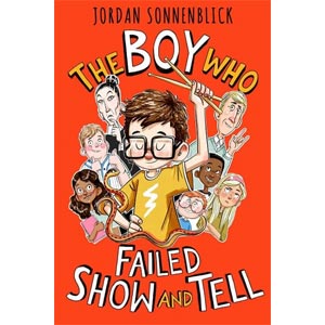 The Boy Who Failed Show & Tell <br>Jordan Sonnenblick <br>Paperback <br>(Waldron Mercy)