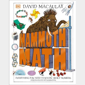 Mammoth Math<br>DK<br>and<br>David Macaulay<br>Hardcover <br>(Wayne-SS, 4-5)