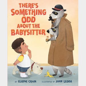 There's Something Odd About the Babysitter-Elayne Crain and<br>John Ledda <br>Hardcover (Wayne-SS, K-1)