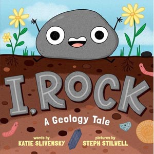 I, Rock-Katie Slivensky and<br>Steph Stilwell <br>Hardcover (Wayne-SS, K-1)