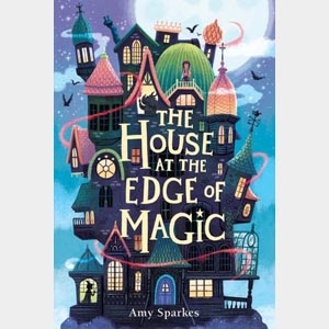 The House at the Edge of Magic<br>Amy Sparkes <br>Paperback <br>(Wayne-SS, 4-5)