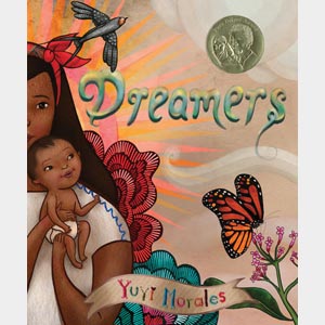 Dreamers <br>Yuyi Morales <br>Hardcover <br>(Friends Central)