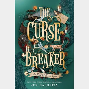 Isle of Ever #2: The Curse Breaker <br>Jen Calonita <br>Hardcover <br>(Books and Baking)