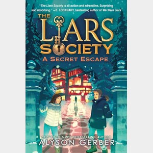 The Liars Society #3: A Secret Escape <br>Alyson Gerber <br>Hardcover <br>(Books and Baking)