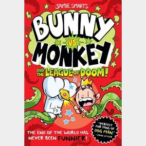 Bunny Vs. Monkey and the League of Doom <br>Jamie Smart<br>All Ages<br>Event Date: Nov. 17, 2026 <br>(CBW)